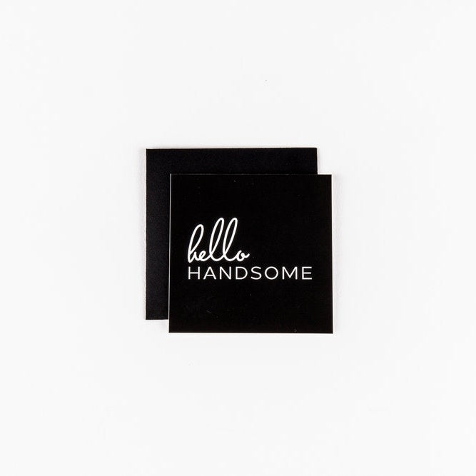 Hello Handsome Mini Notecard