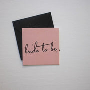 Bride to Be Mini Notecard