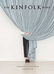 Kinfolk Home: Interiors for Slow Living