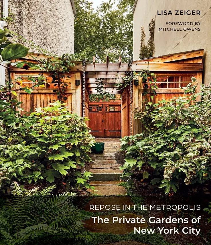 Repose in the Metropolis: Private Gardens of New York City