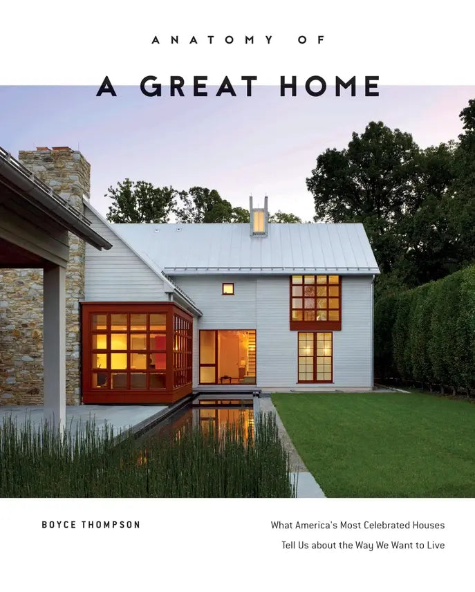 Anatomy of A Great Home