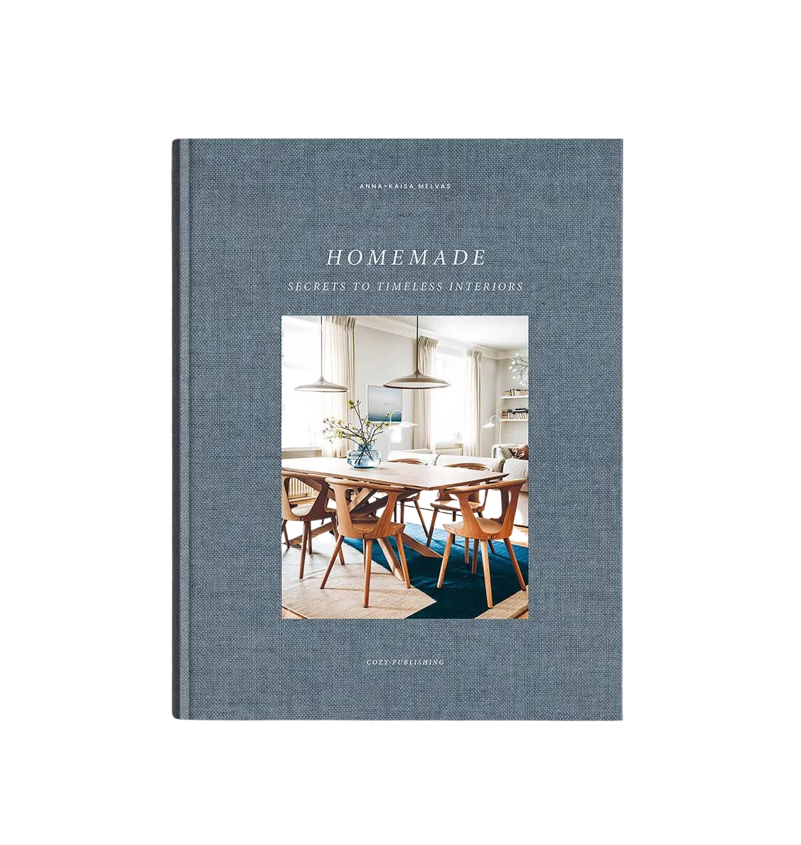 Homemade - Secrets To Timeless Interiors