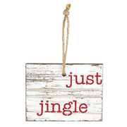 4" Wood Ornament - Just Jingle