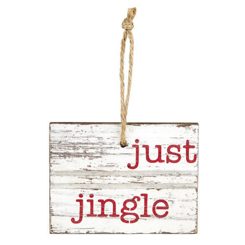4" Wood Ornament - Just Jingle